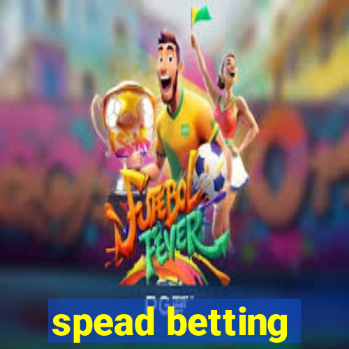 spead betting